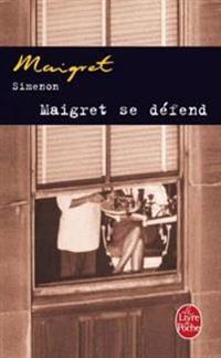 Maigret se defend