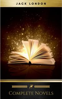 Complete Novels of Jack London