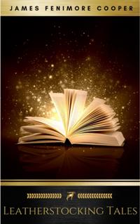 Complete Leatherstocking Tales