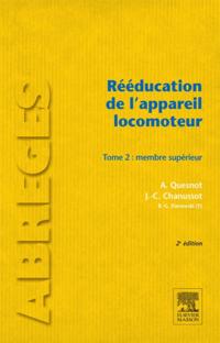 Reeducation de l'appareil locomoteur. Tome 2