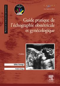Guide pratique de l'echographie obstetricale et gynecologique