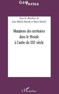 Mutations des territoires dans le Monde à l'aube du XXIe siècle