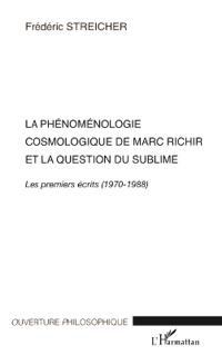 La Phénoménologie cosmologique de Marc Richir et la question du sublime