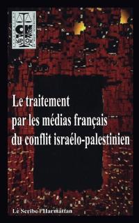 Le traitement par les médias français du conflit israélo-palestinien