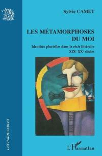 Les métamorphoses du moi