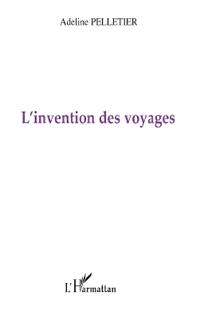 L'invention des voyages