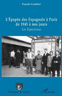 L'épopée des Espagnols à Paris de 1945 à nos jours