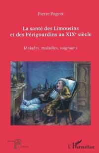 La santé des Limousins et des Périgourdins au XIXe siècle