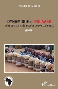 Dynamique du <em>Pulaaku</em> dans les sociétés peules du Dallol Bosso (Niger)