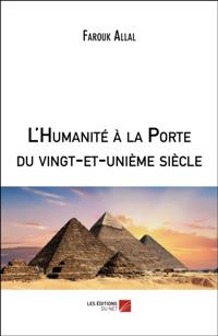 L'Humanite a la Porte du vingt-et-unieme siecle