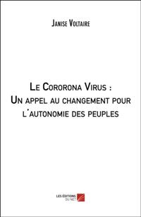 Le Cororona Virus : Un appel au changement pour l'autonomie des peuples