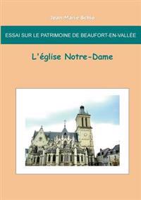 Essai sur le patrimoine de Beaufort en Vallée