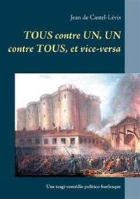Tous contre un, un contre tous, et vice-versa