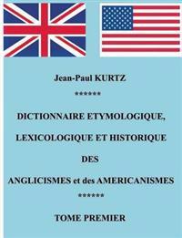 Dictionnaire Etymologique des Anglicismes et des Américanismes