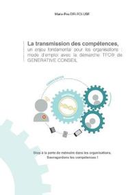 La transmission des compétences, un enjeu fondamental pour les organisations