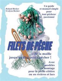 Filets de pêche, ... de la maille jusqu'au filet prêt à pêcher !