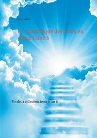 La symbolique des rêves en songe tome 6