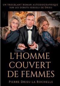 L'Homme couvert de femmes
