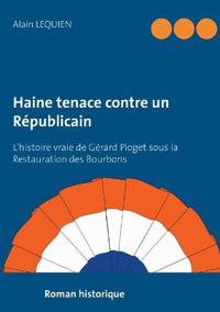 Haine tenace contre un Républicain