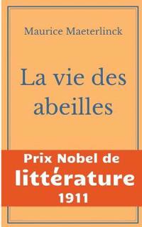 La vie des abeilles