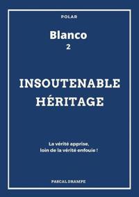 Insoutenable héritage