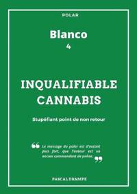 Inqualifiable cannabis