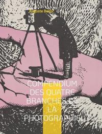 Compendium des quatre branches de la photographie