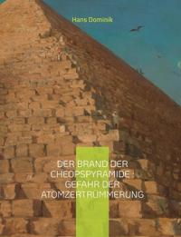 Der Brand der Cheopspyramide