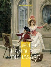 Le Jeu de l'amour et du hasard