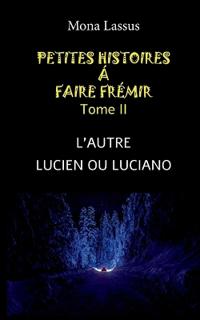 Petites histoires à faire frémir - II