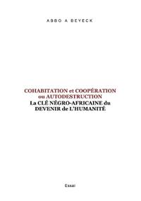 Cohabitation et Coopération ou Autodestruction