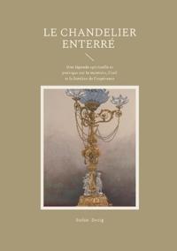 Le Chandelier enterré
