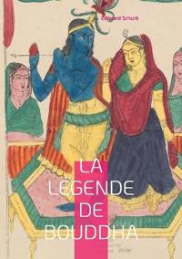 La Légende de Bouddha