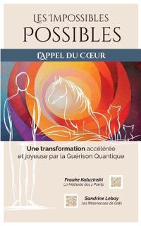 Les Impossibles Possibles