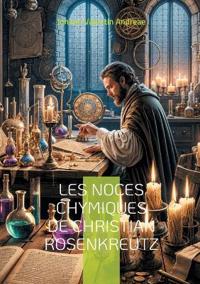 Les Noces chymiques de Christian Rosenkreutz
