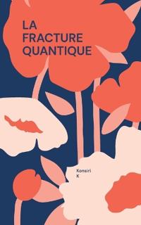 La Fracture Quantique