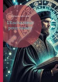 L'Enchanteur pourrissant