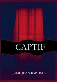 Captive - Captif