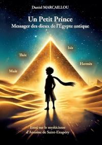 Un Petit Prince Messager des dieux de l'Égypte antique