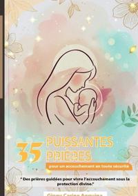35 Puissantes Prières Pour un Accouchement en Toute Sécurité
