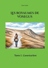 Les royaumes de Vosegus