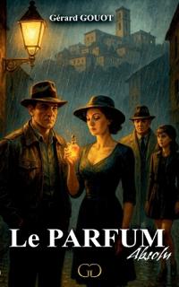 Le parfum Absolu