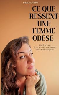 Ce que ressent une femme obèse