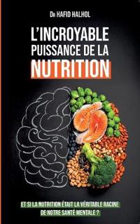 L'incroyable puissance de la nutrition