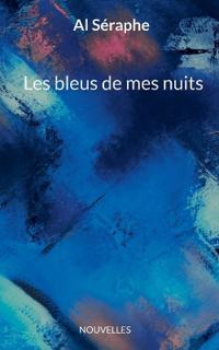 Les bleus de mes nuits