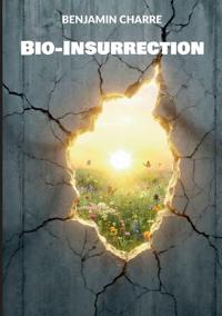 Bio-Insurrection