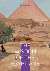 The Wisdom of the Egyptians