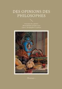Des Opinions des Philosophes