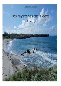 les mysteres de la côte sauvage
