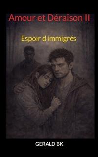 Amour et Déraison II
